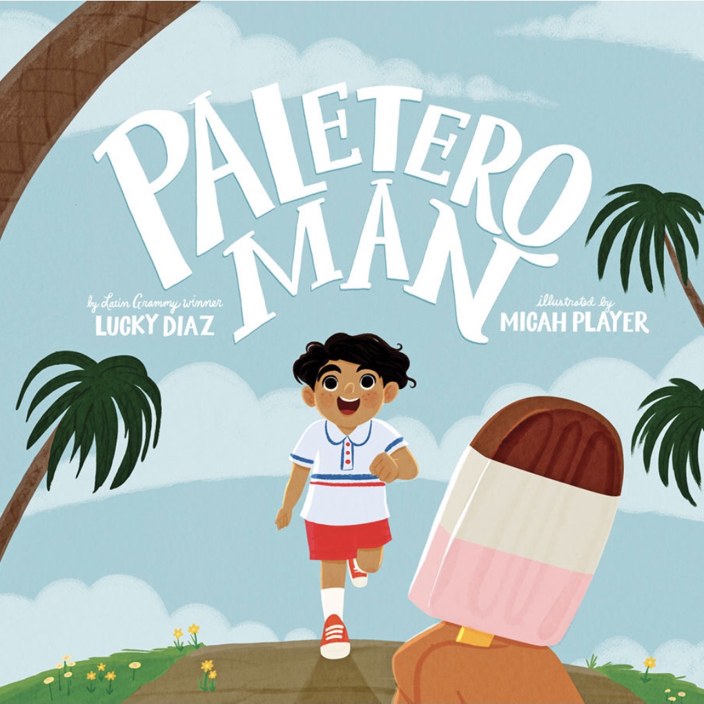 The cover of the book, Paletero Man,  written by Lucky Diaz and illustrated by Micah Player. This is a fun, rhyming book and an enjoyable way to teach reading while learning about another culture.